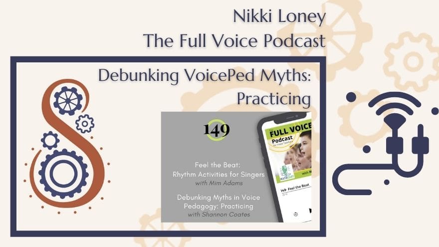 The Full Voice Podcast- Debunking VoicePed Myths episode 149 The Full Voice Podcast- Debunking VoicePed Myths episode 149