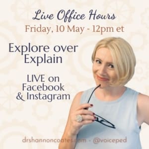 Explore over Explain - 10 May - Live Office Hours with Dr. Shannon Coates